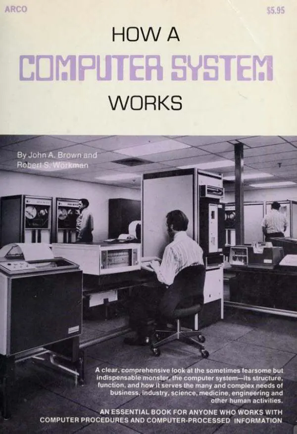 Photos How a 1975 Book Explained Computers and How They Worked